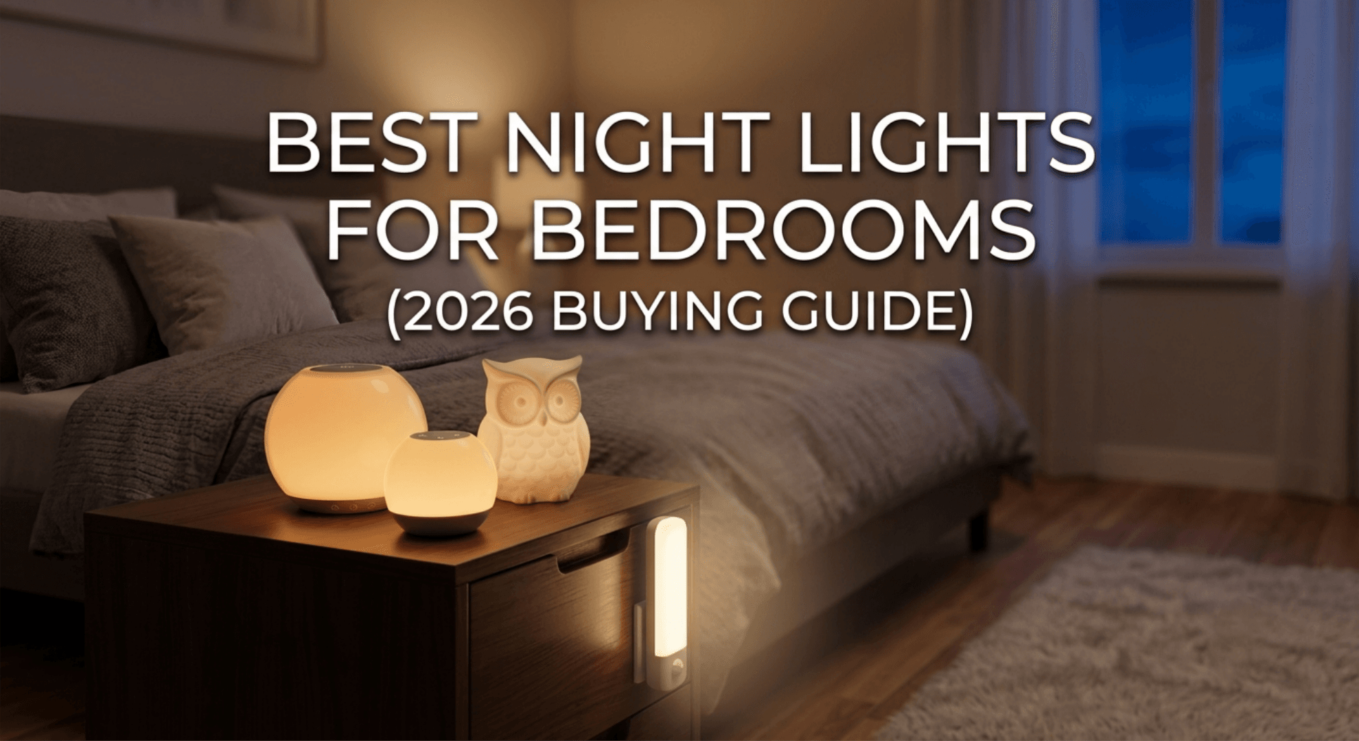 Best night lights for bedrooms